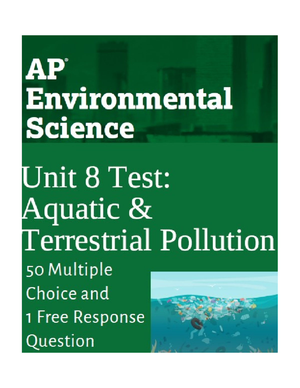 AP Environmental Science Unit 8 Test: Water and Terrestrial Pollution ...