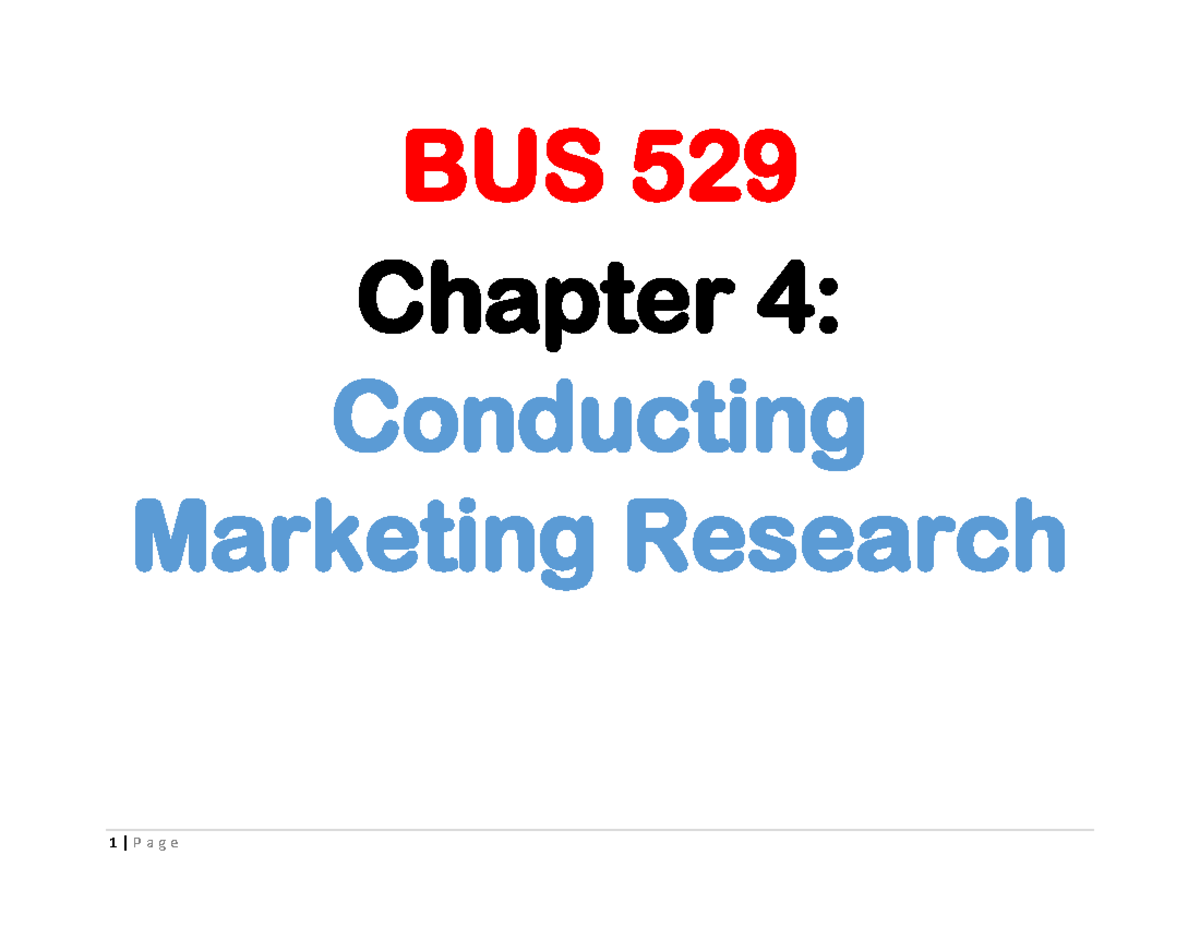 Chapter 4 Conducting Marketing Research - BUS 529 Chapter 4: Conducting ...