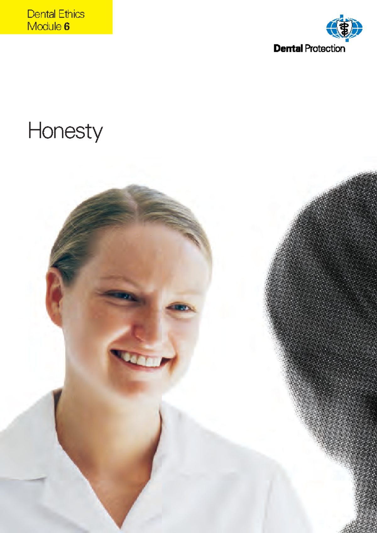 Dental Protection Ethics 6 - Honesty-1 - Honesty Dental Ethics Module 6 ...