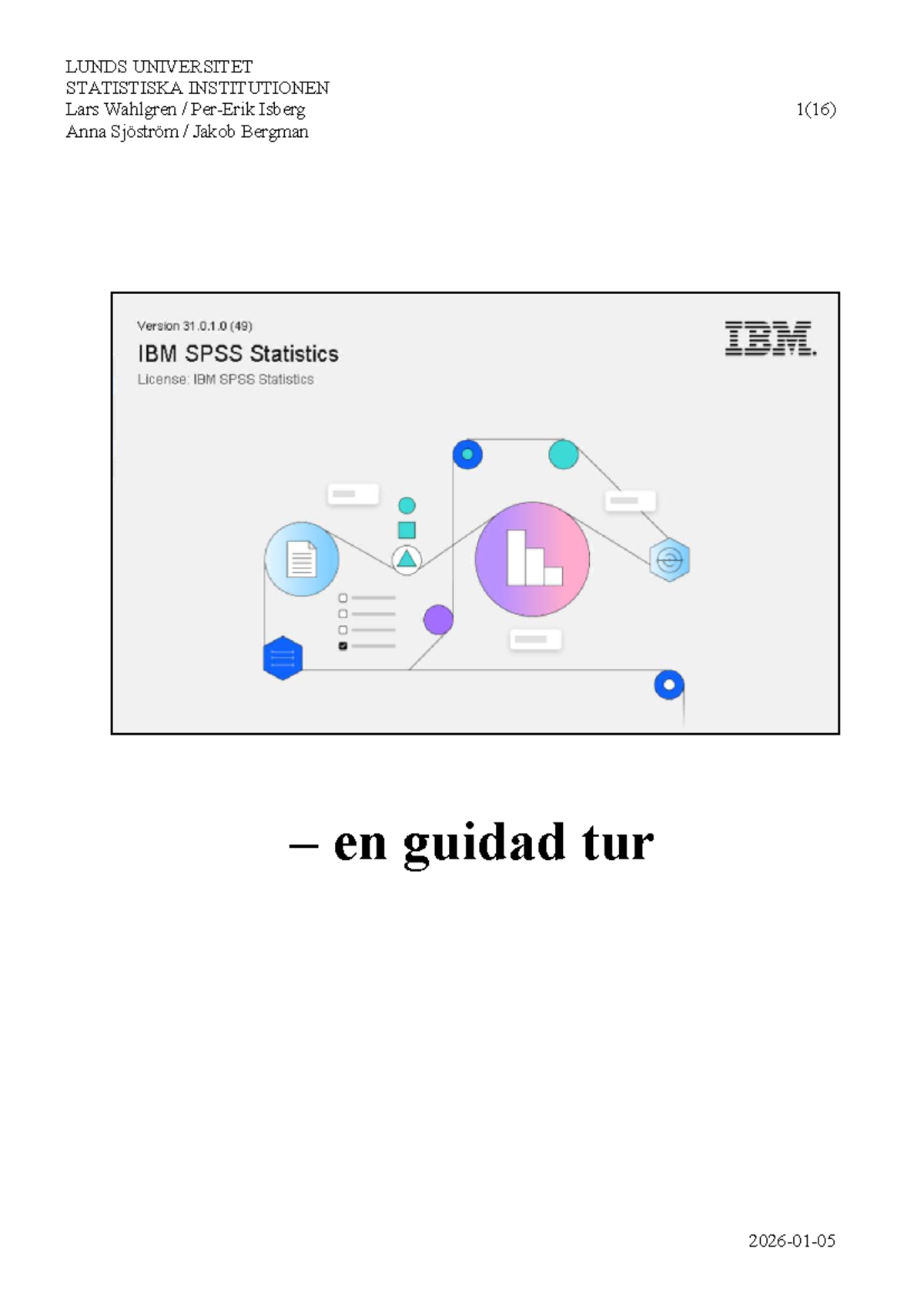 SPSS31 VT26 - Övningsuppgifter och Guide för SPSS Version 31 - Studocu