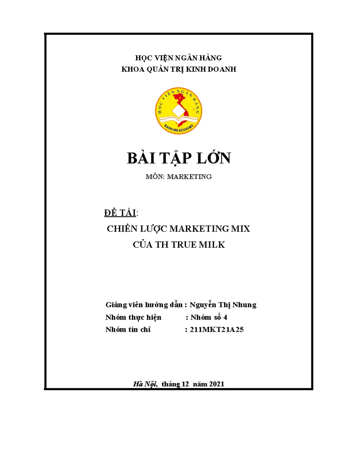 Chiến Lược Marketing Mix Của TH True Milk - Môn: 211MKT21A - Studocu