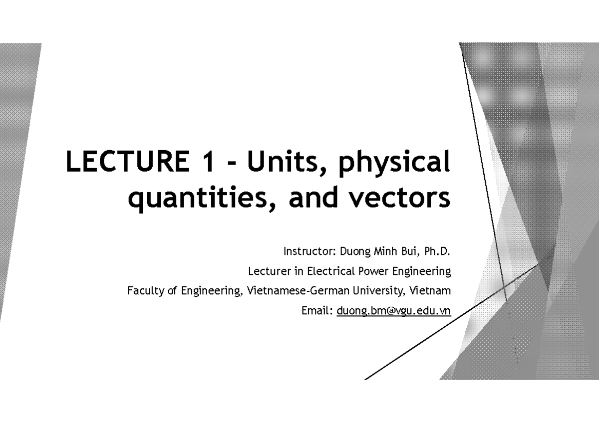ECE2024 - Lecture 1: Units, Physical Quantities, and Vectors - Studocu