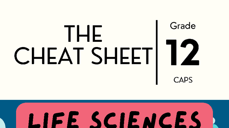 Grade 12 Life Sciences Cheat Sheet: 3rd Edition Study Guide - Document Preview