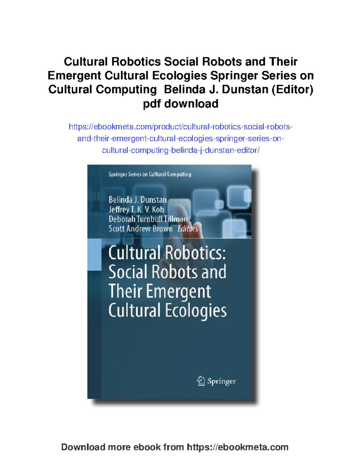 Cultural robotics: Social robots and their emergent cultural ecologies ...