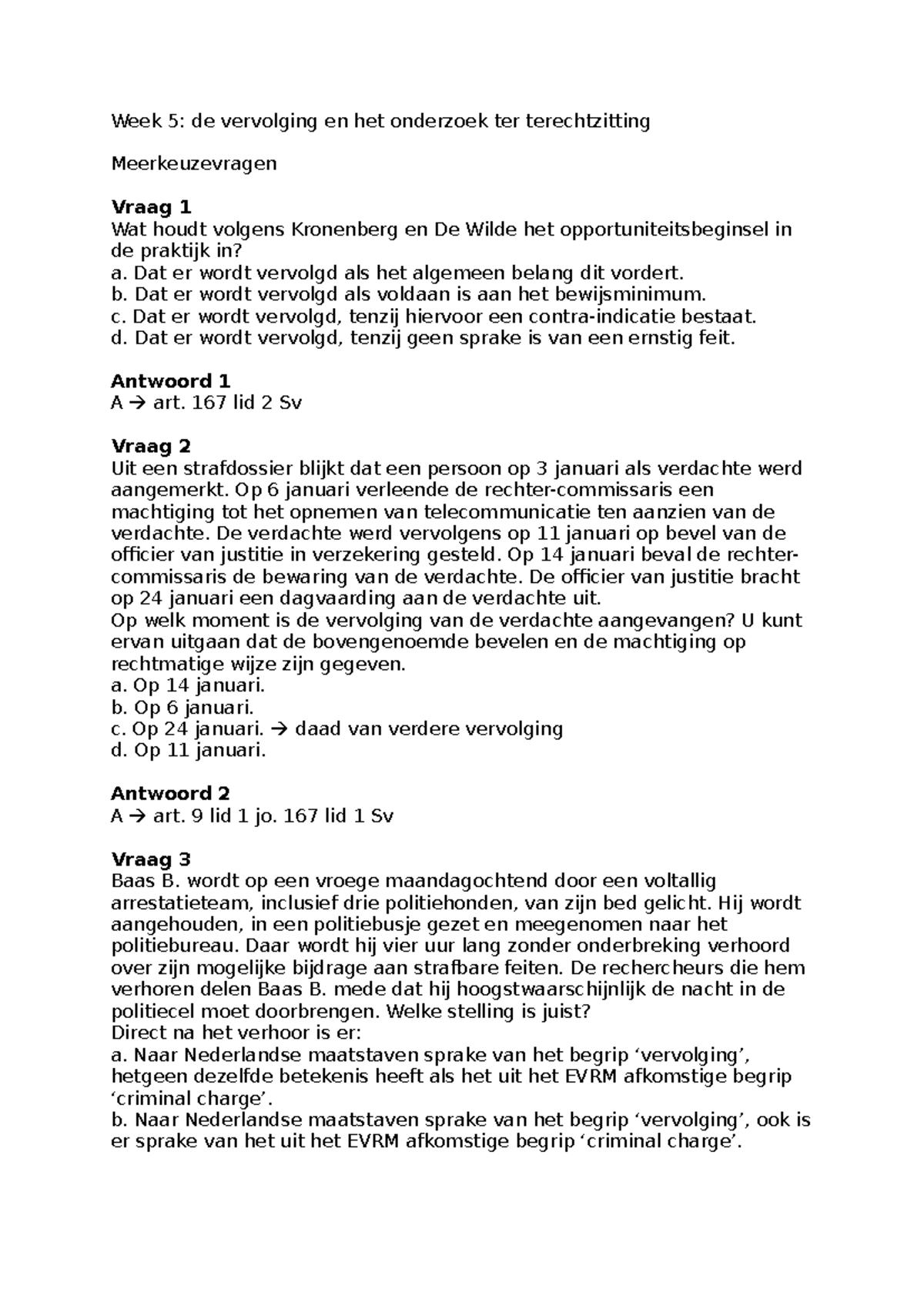 Werkgroep 5: Inleiding Strafrecht - Vervolging en Onderzoek ter ...