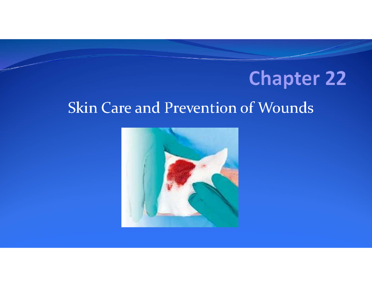 Skin Care and Prevention of Pressure Injuries in HCA203 Course - Skin ...