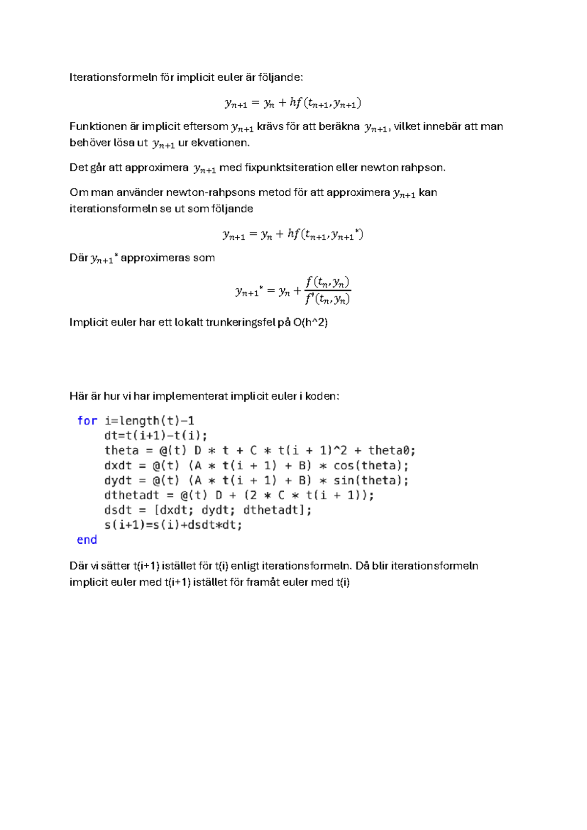 Implicit Euler Projekt 1A - Iterationsformeln för implicit euler är ...