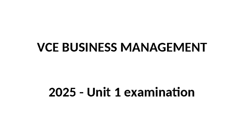 VCE BUSINESS MANAGEMENT 2025 Unit 1 Exam Markers Guide & Sample Answers ...