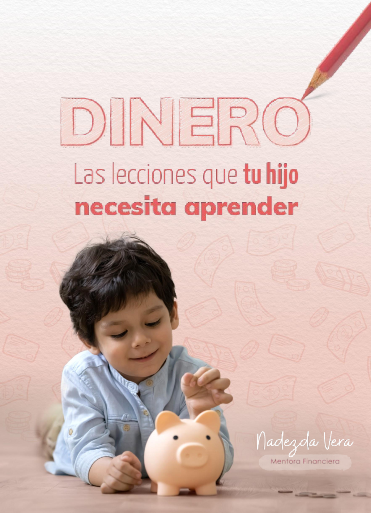 Dinero Lecciones que tu hijo necesita aprender - DINERO Las lecciones ...