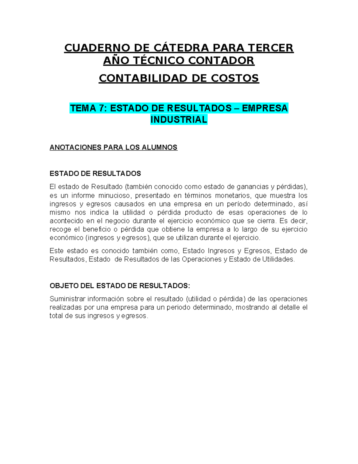 TEMA 7: ESTADO DE RESULTADOS EN CONTABILIDAD (T.A. CONTADOR) - Studocu