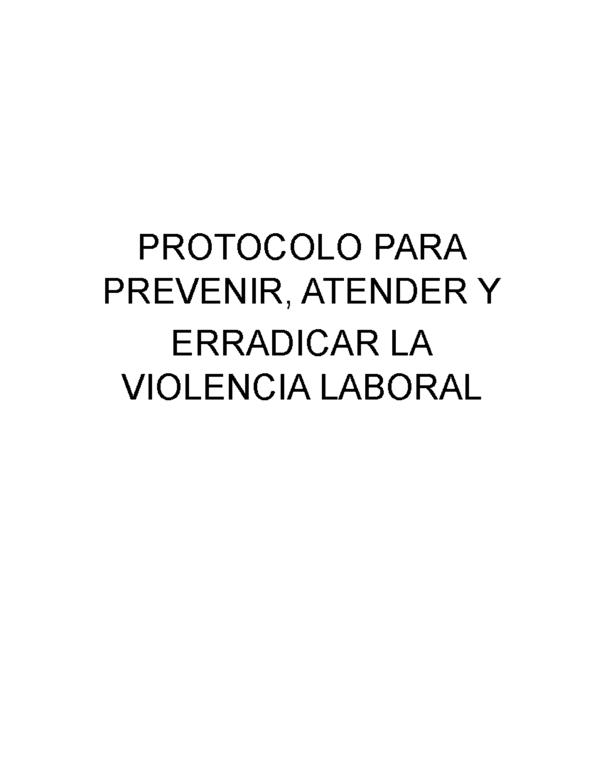 Protocolo para Prevenir y Erradicar la Violencia Laboral - Studocu