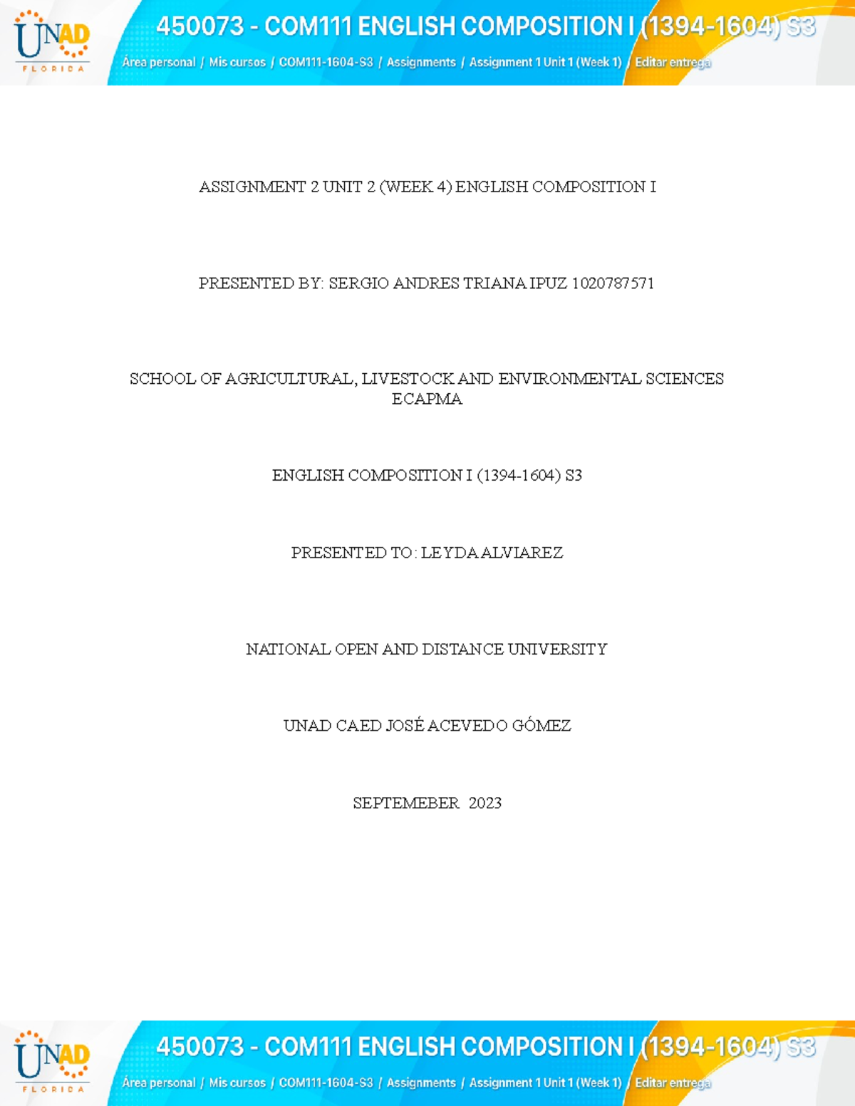 FOUR WEEK UNIT 2 English Composition I - ASSIGNMENT 2 UNIT 2 (WEEK 4 ...