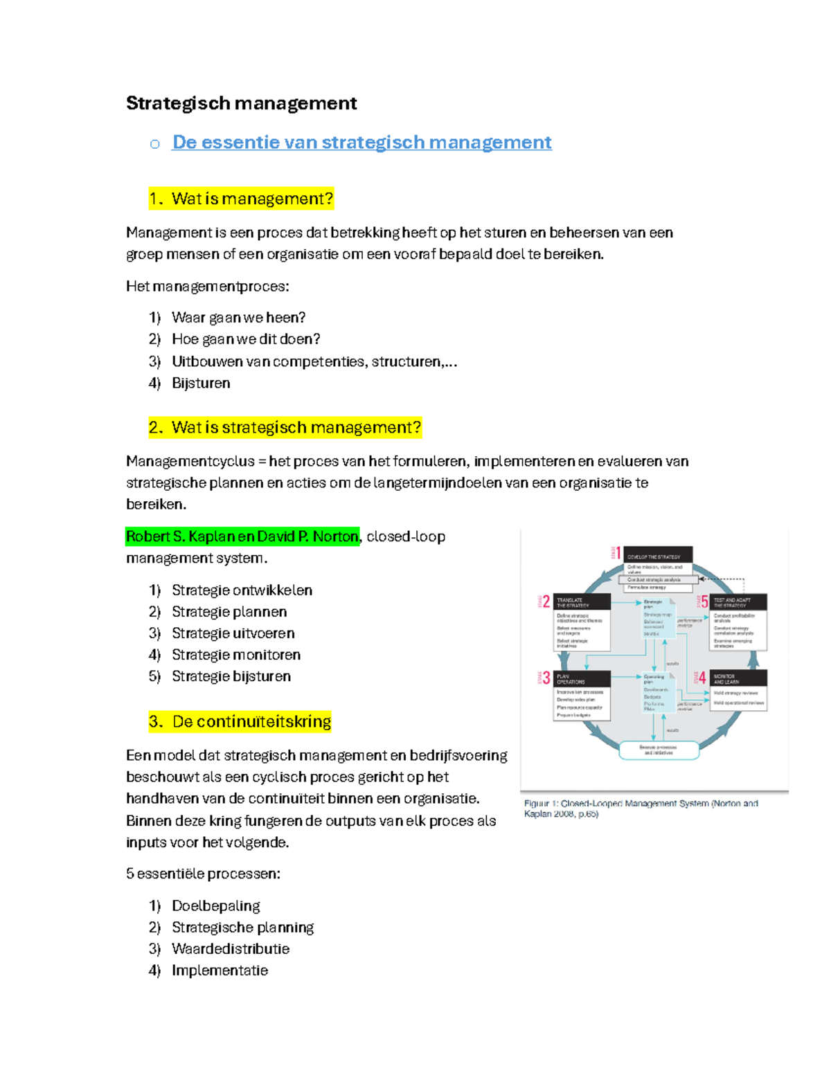 Samenvatting strategisch management - Strategisch management o De ...