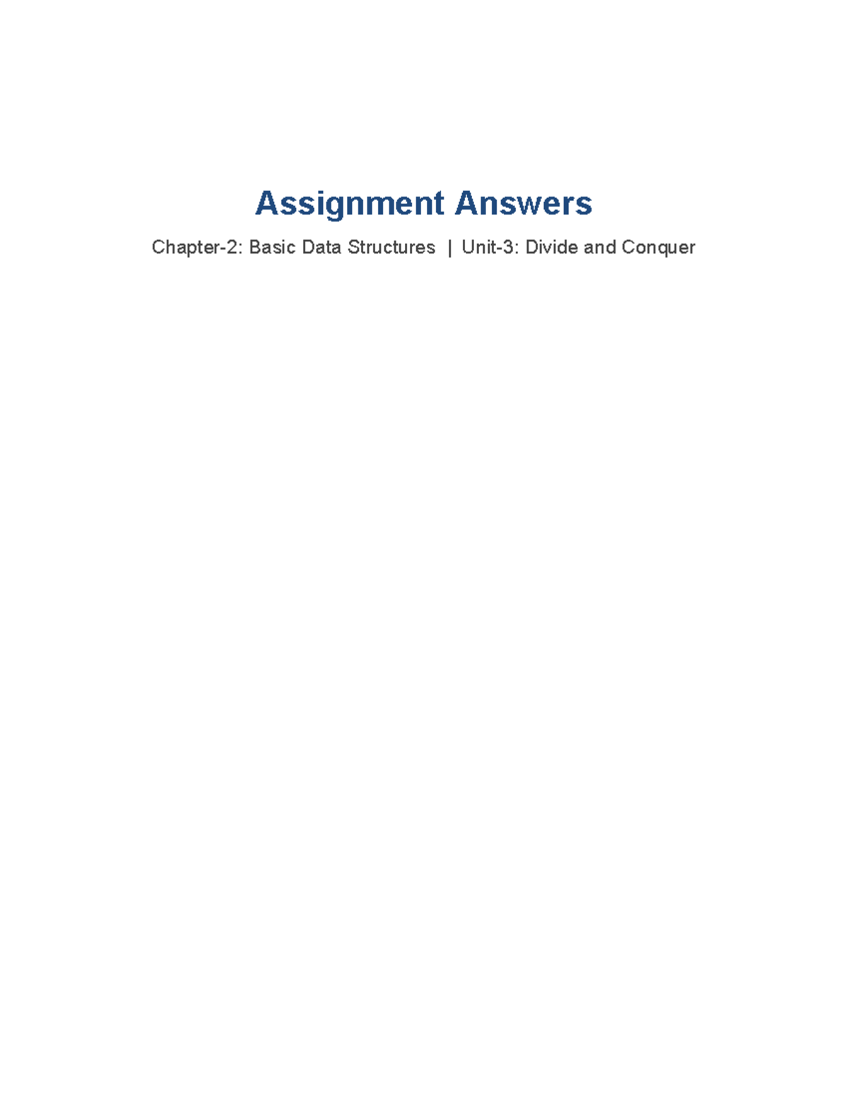 Assignment Answers - CS101 Basic Data Structures & Divide and Conquer ...