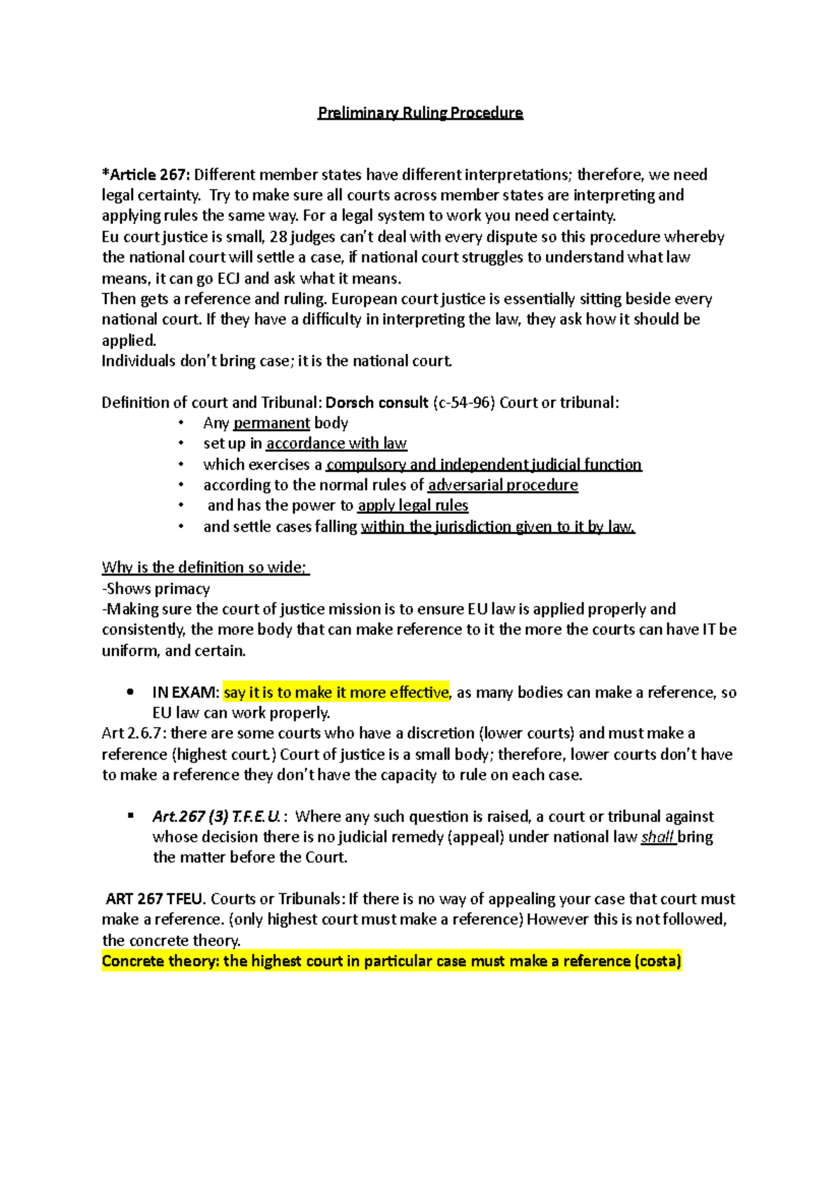Preliminary Ruling - Try to make sure all courts across member states ...