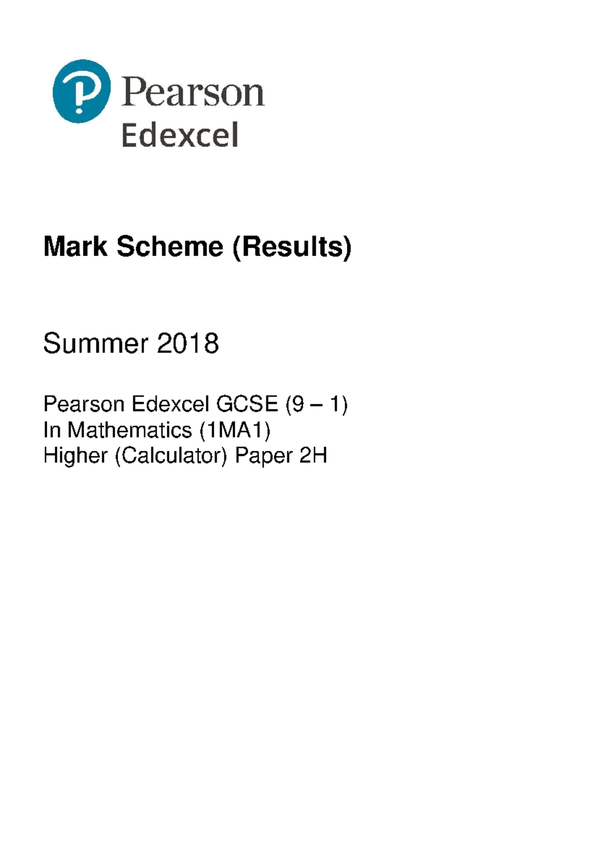 Mark Scheme (Results) Summer 2018 Edexcel GCSE (9 1) Maths (1MA1) Paper ...