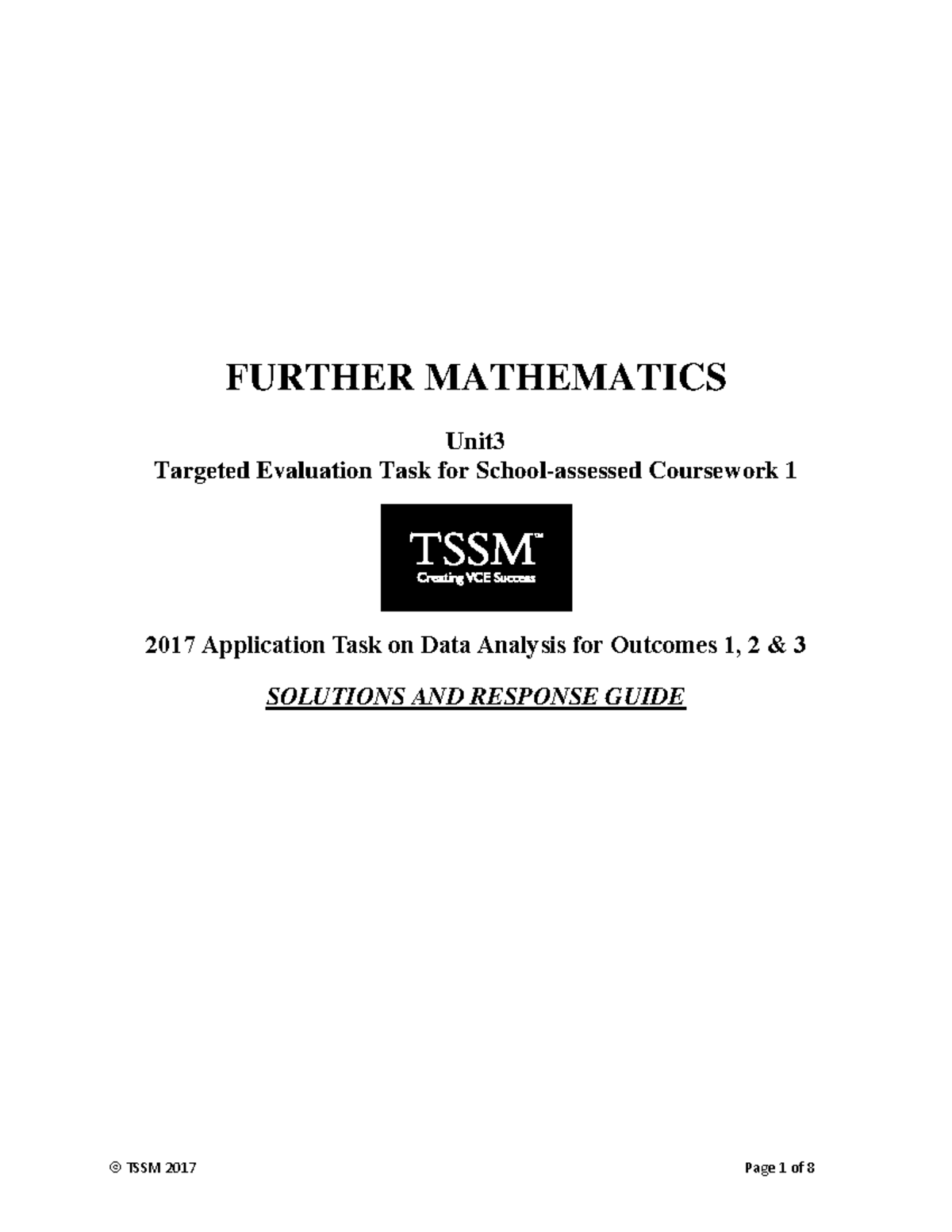 FURTHER MATHEMATICS Unit 3 Coursework 1 Data Analysis Solutions Guide ...
