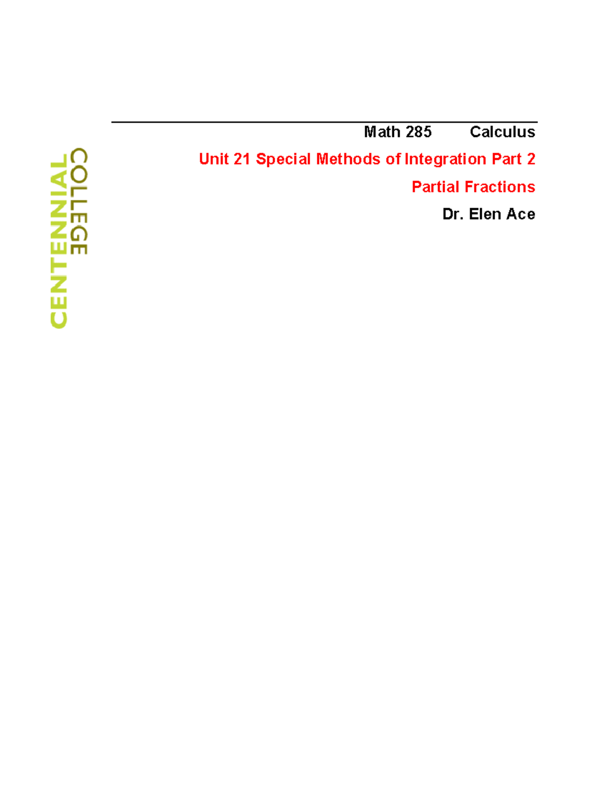 Math 285 Calculus Class Notes: Unit 21 - Partial Fractions Integration ...