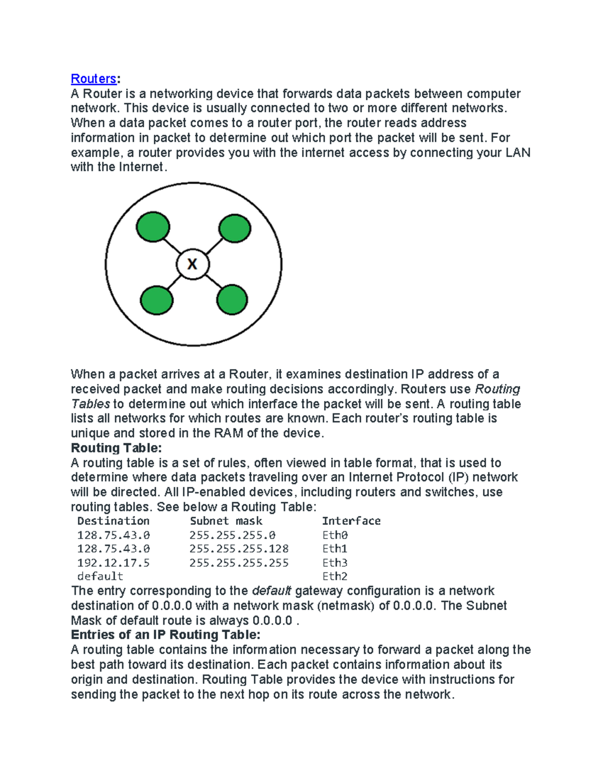 Routers 1 - Good - Routers: A Router is a networking device that ...