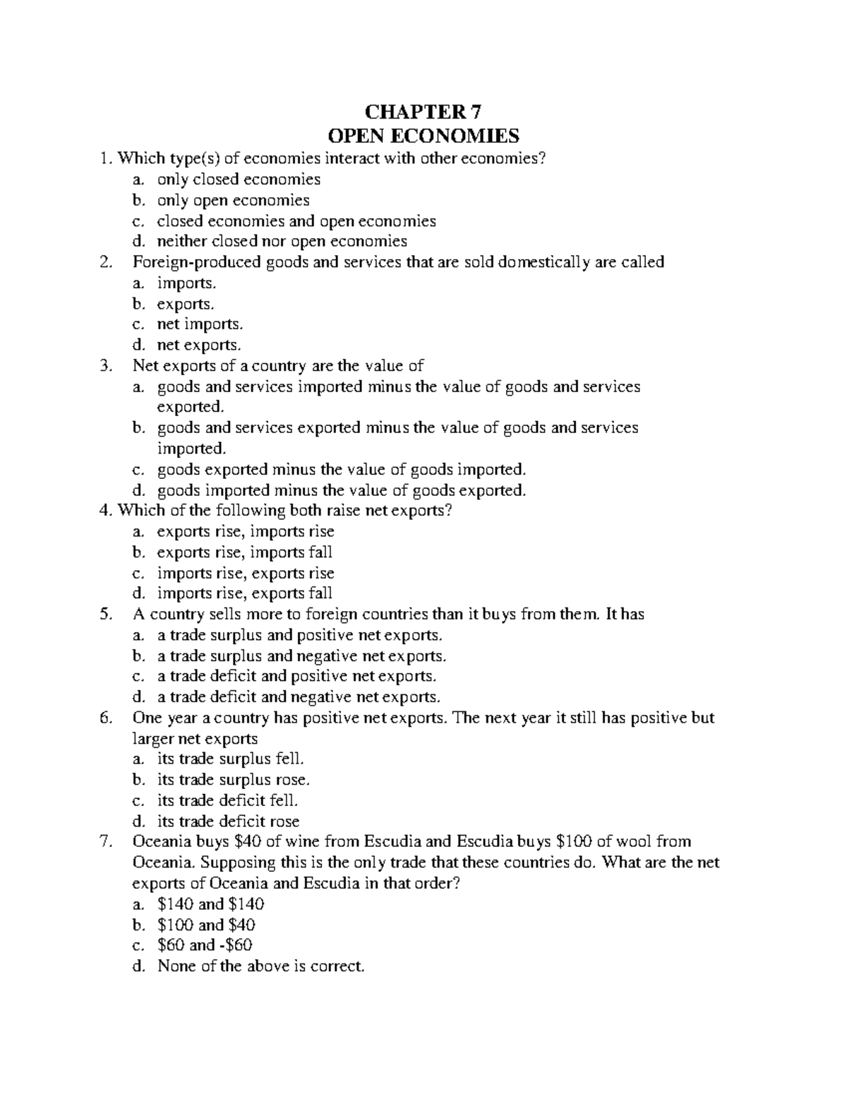 Exercise - C7 practice exercise - CHAPTER 7 OPEN ECONOMIES Which type(s ...