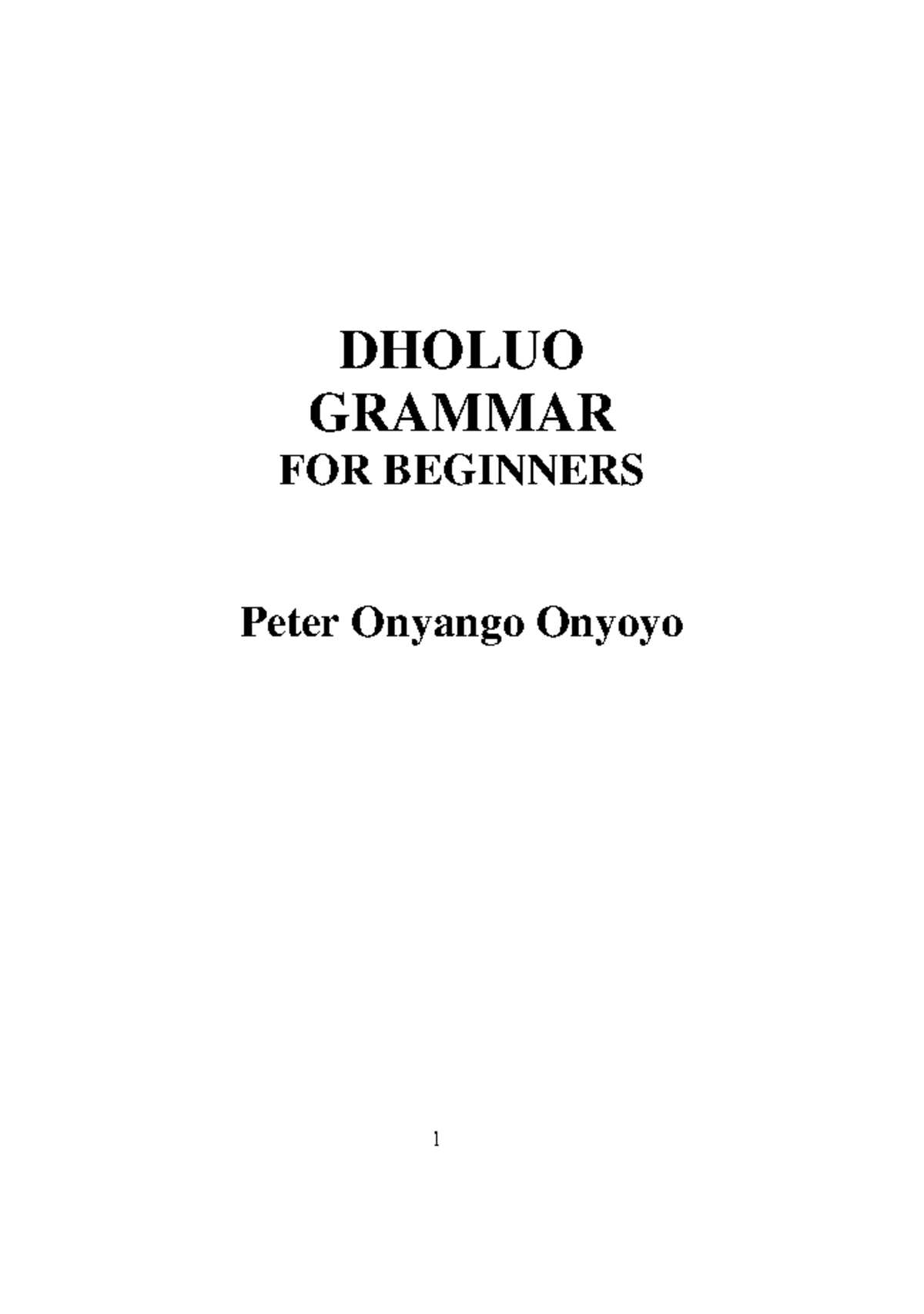 Dholuo Grammar Basics: A Beginner's Guide to Language Mastery - Studocu