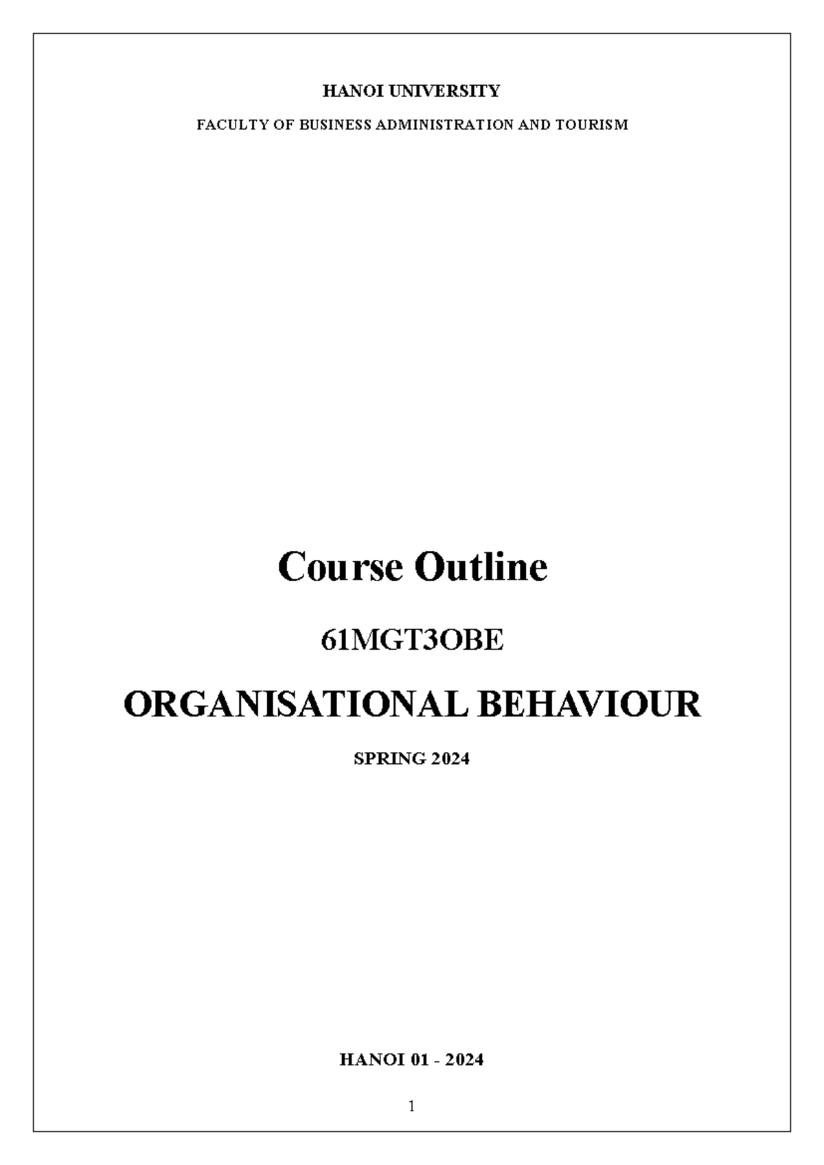 61MGT3OBE Organisational Behaviour Course Outline Spring 2024 - Studocu