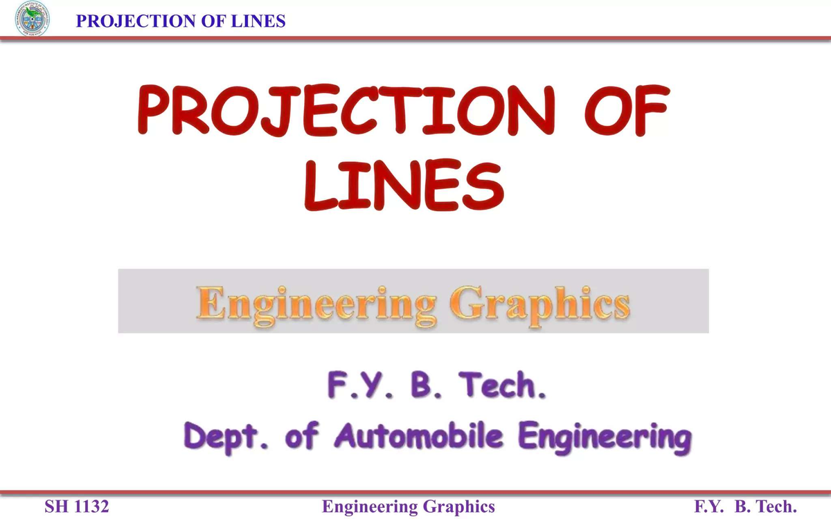 Projection of Lines - Engineering Graphics SH 1132 F.Y. B. Tech. - Studocu