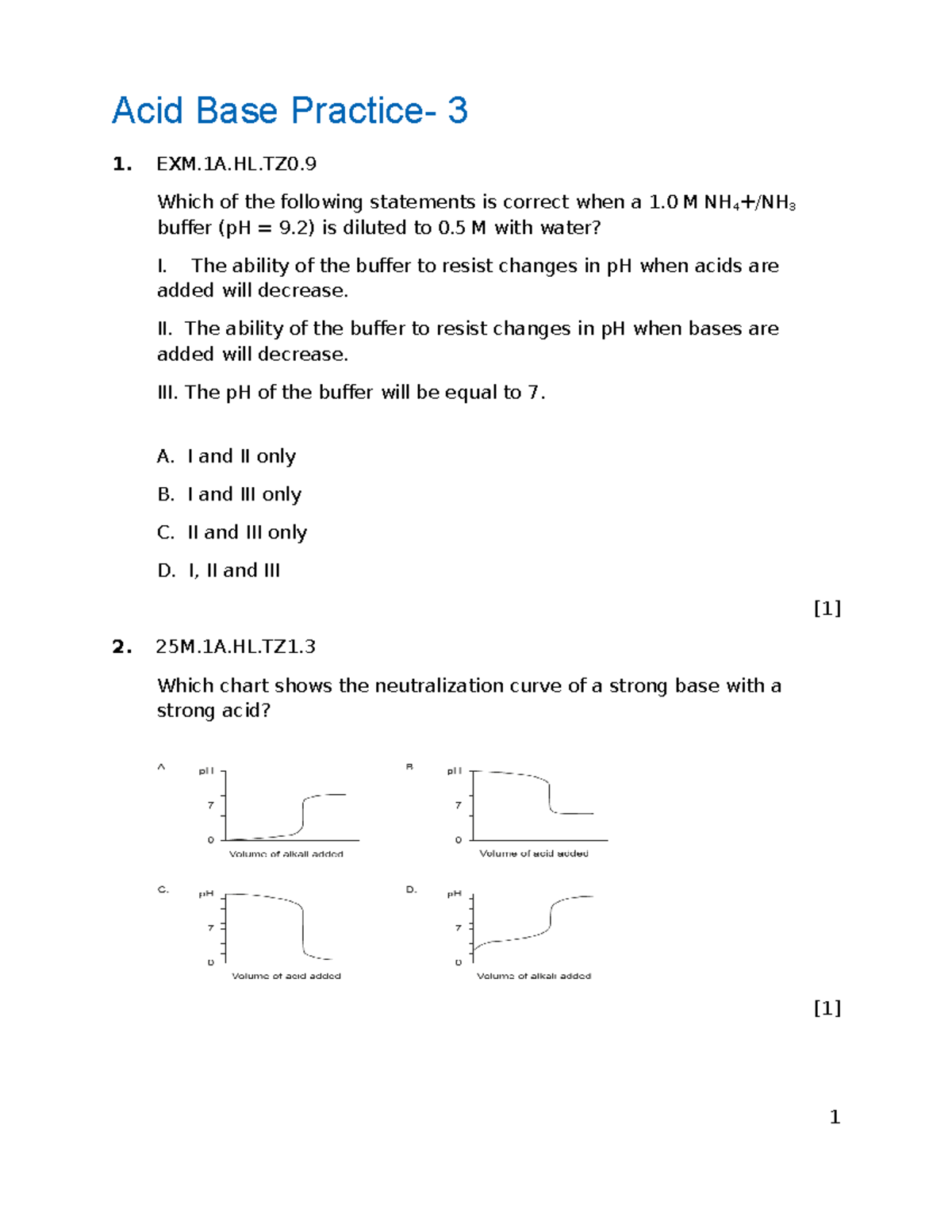 Acid and Base MCQ Practice - EXM.1A.HL.TZ0.9 & 25M.1A.HL.TZ1.3 - Studocu