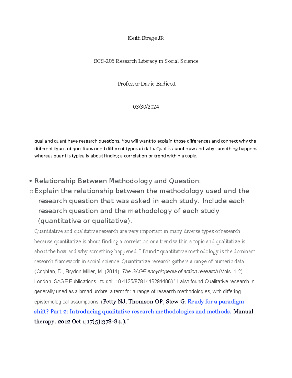 SCS-285 Journal: Choosing Research Methodologies and Their Impacts ...
