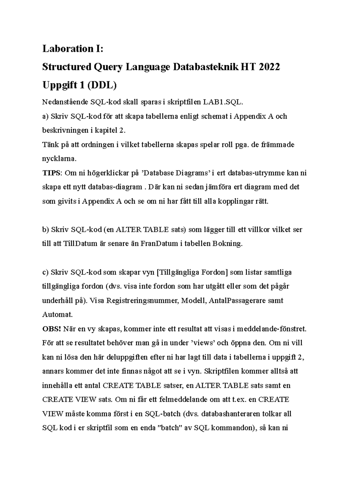 Laboration 1: SQL DDL for Database Design HT 2022 - Studocu