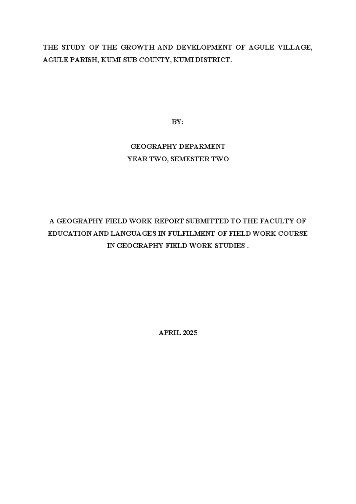 Geography Field Work Report: Growth & Development of Agule Village ...
