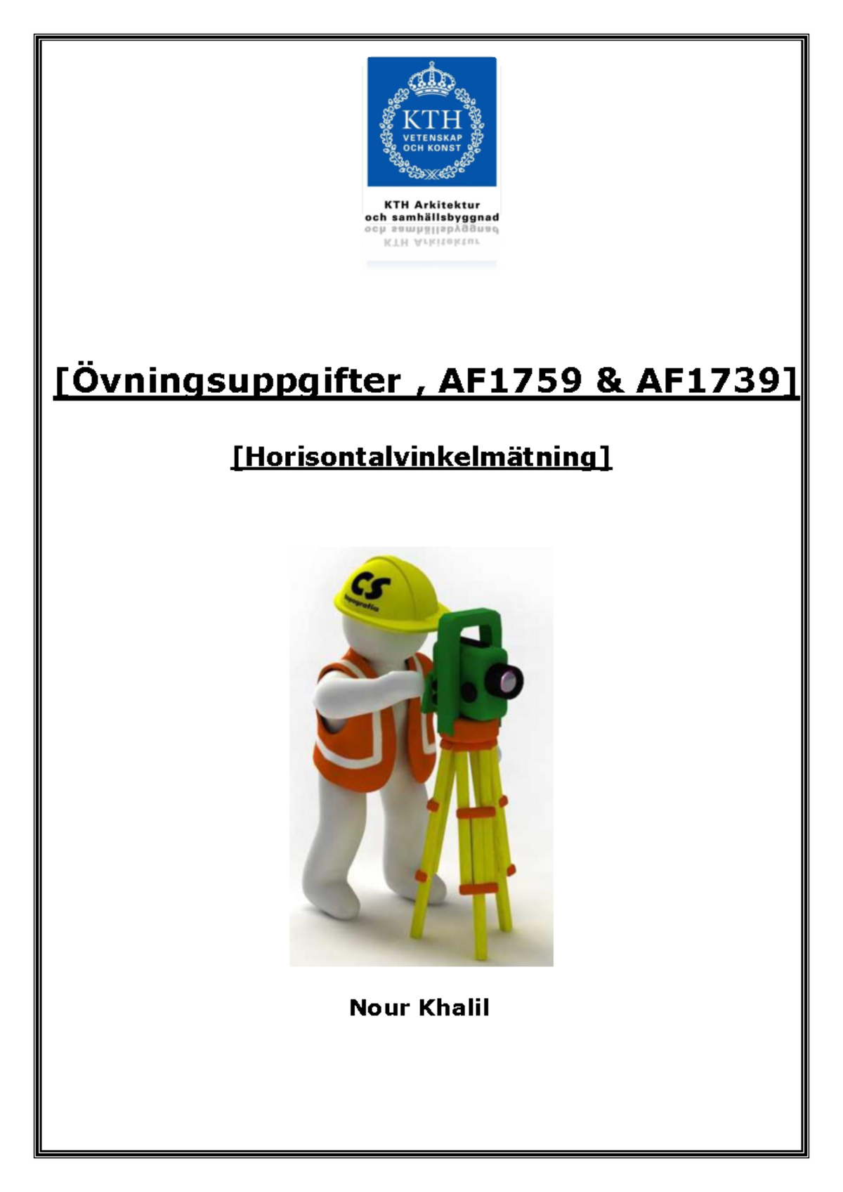 VT 2023 Övningsuppgifter i Horisontalvinkelmätning, AF1759 & AF1739 ...