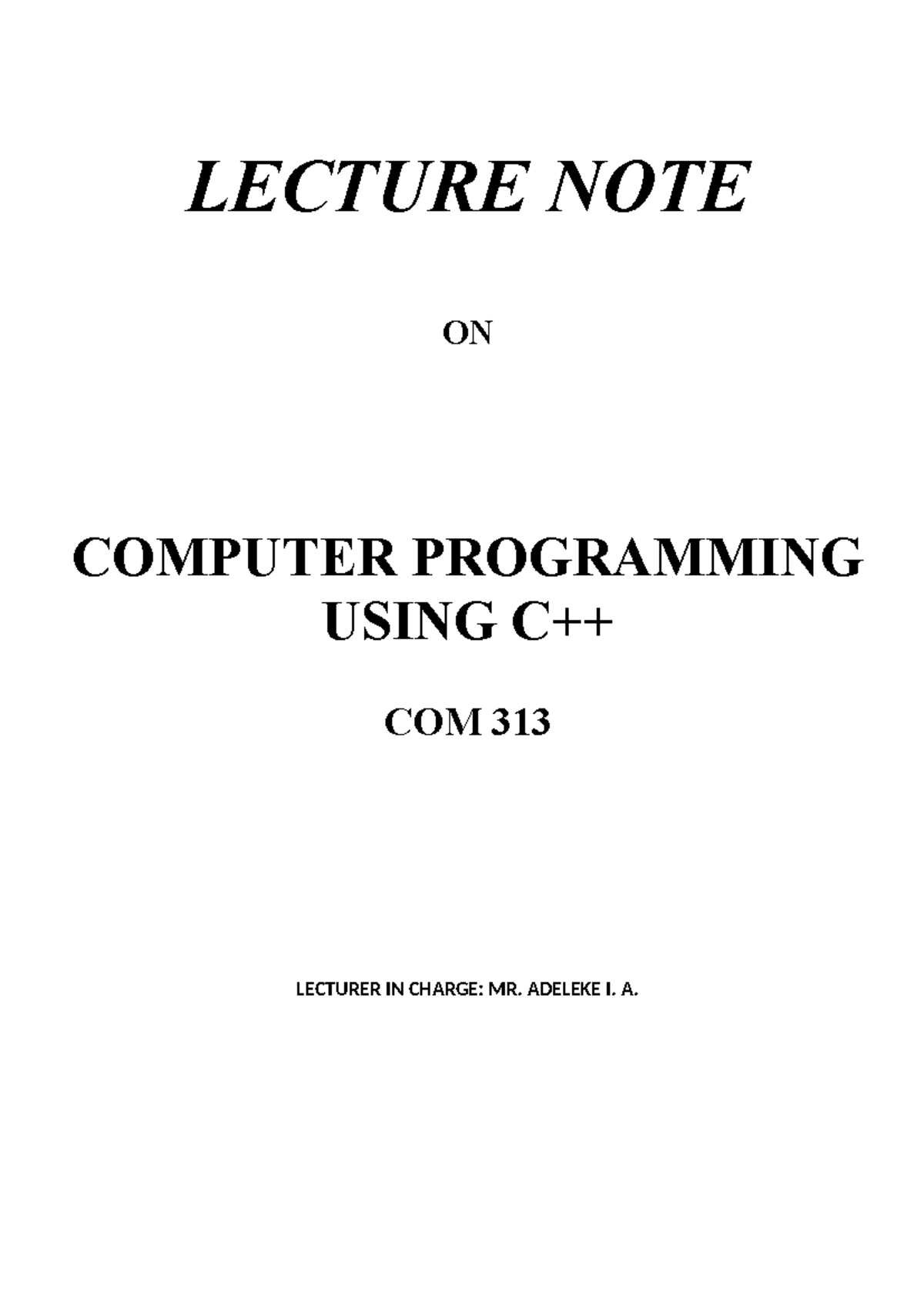 C++ Programming Lecture Notes - COM 313 Overview & Concepts - Studocu
