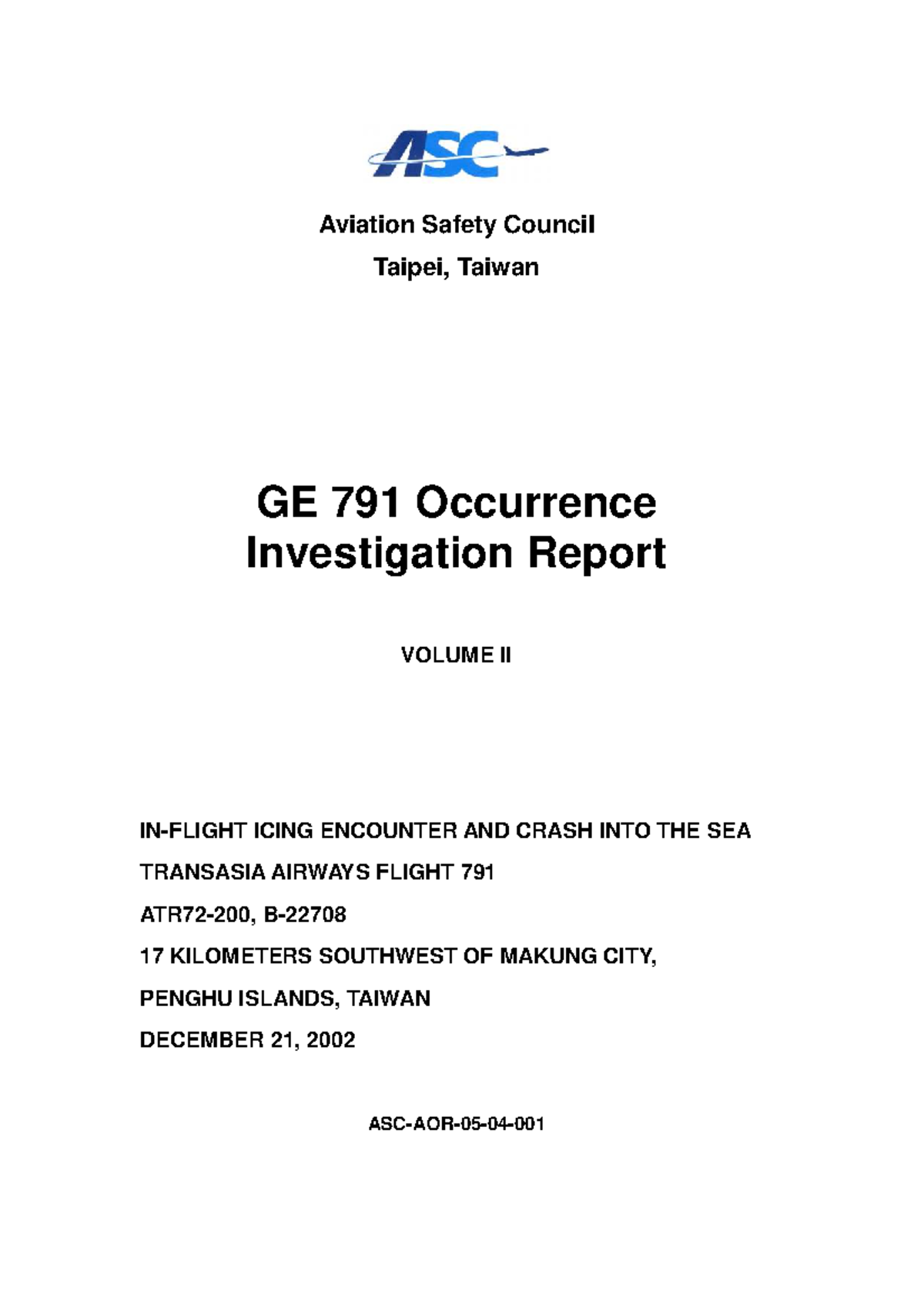 GE 791 Occurrence Investigation Report Vol II: Icing Encounter & Crash ...
