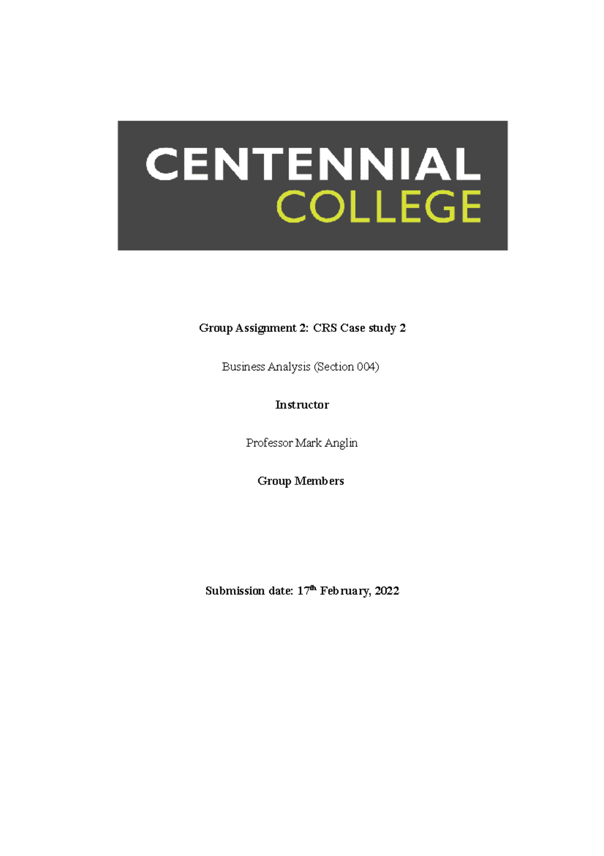707 CRS current state- 2 Final - Group Assignment 2: CRS Case study 2 ...