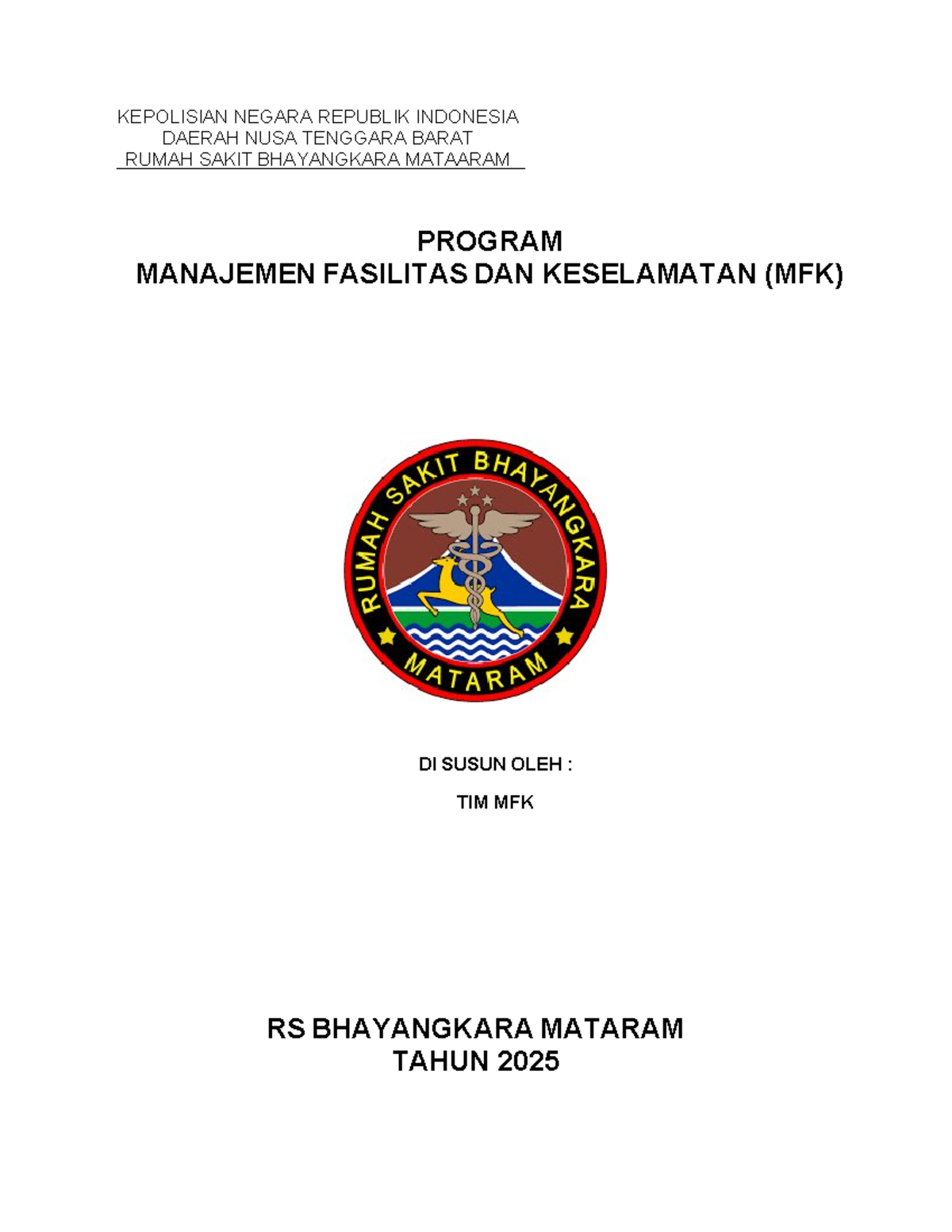 Program MFK RS Bhayangkara Mataram: Manajemen Fasilitas & Keselamatan ...