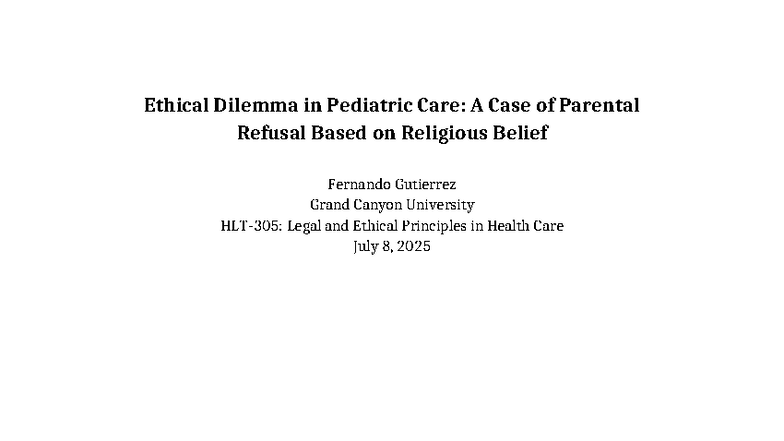 Ethical Dilemma in Pediatric Care: Parental Refusal Case Study - Studocu