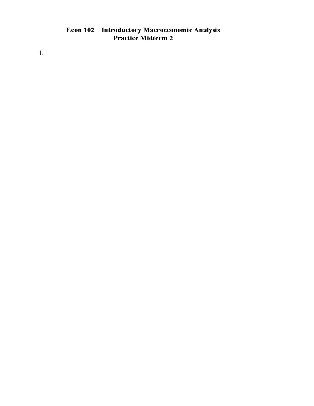Econ 102 Spring 2026 Practice Midterm 2 Review Notes - Studocu