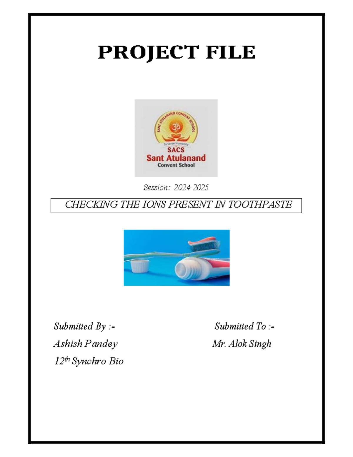 Chem project-1 - Investigretory project on toothpaste composition ...