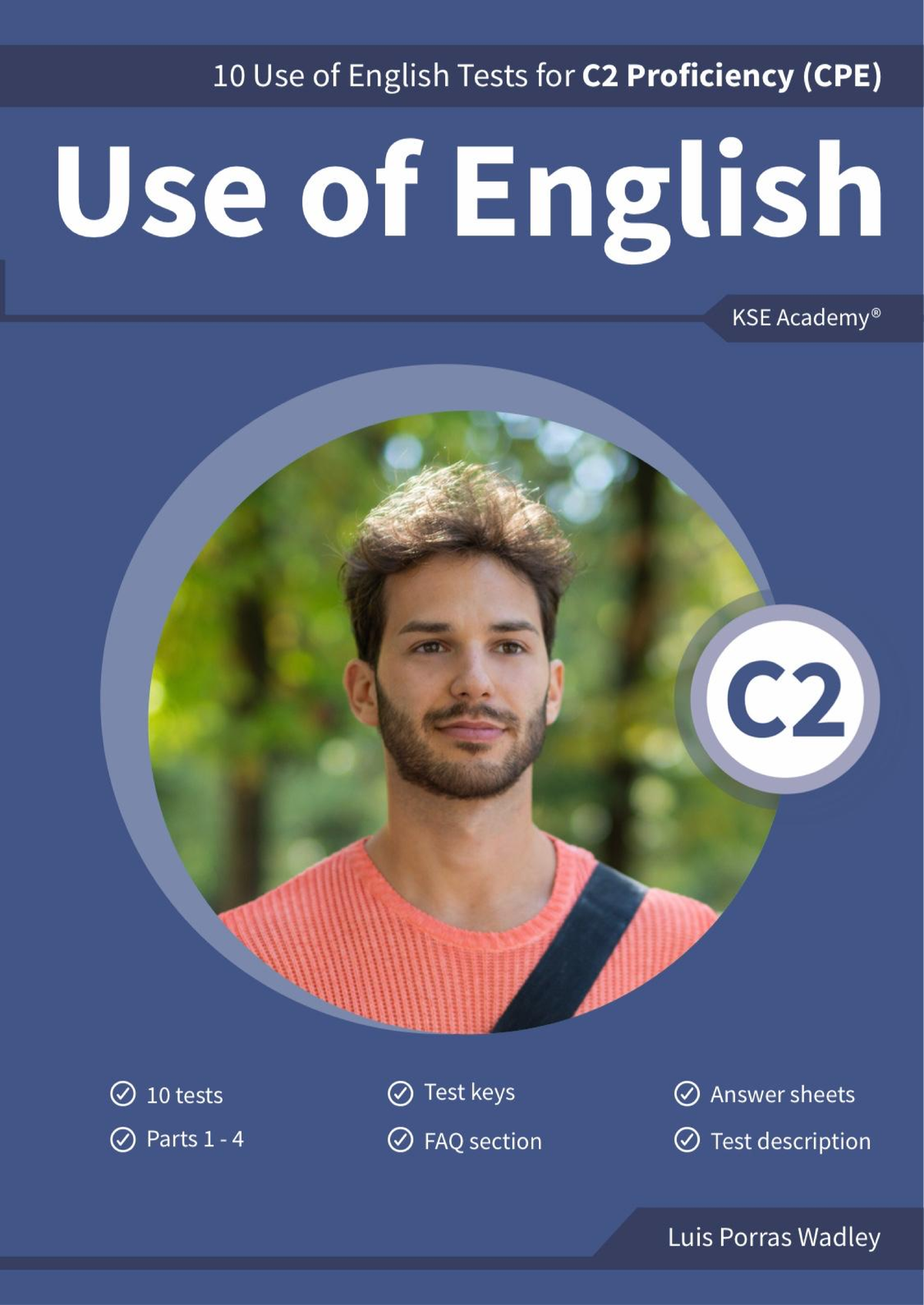 10 Use of English Tests for C2 Proficiency (CPE) - KSE Academy - Studocu