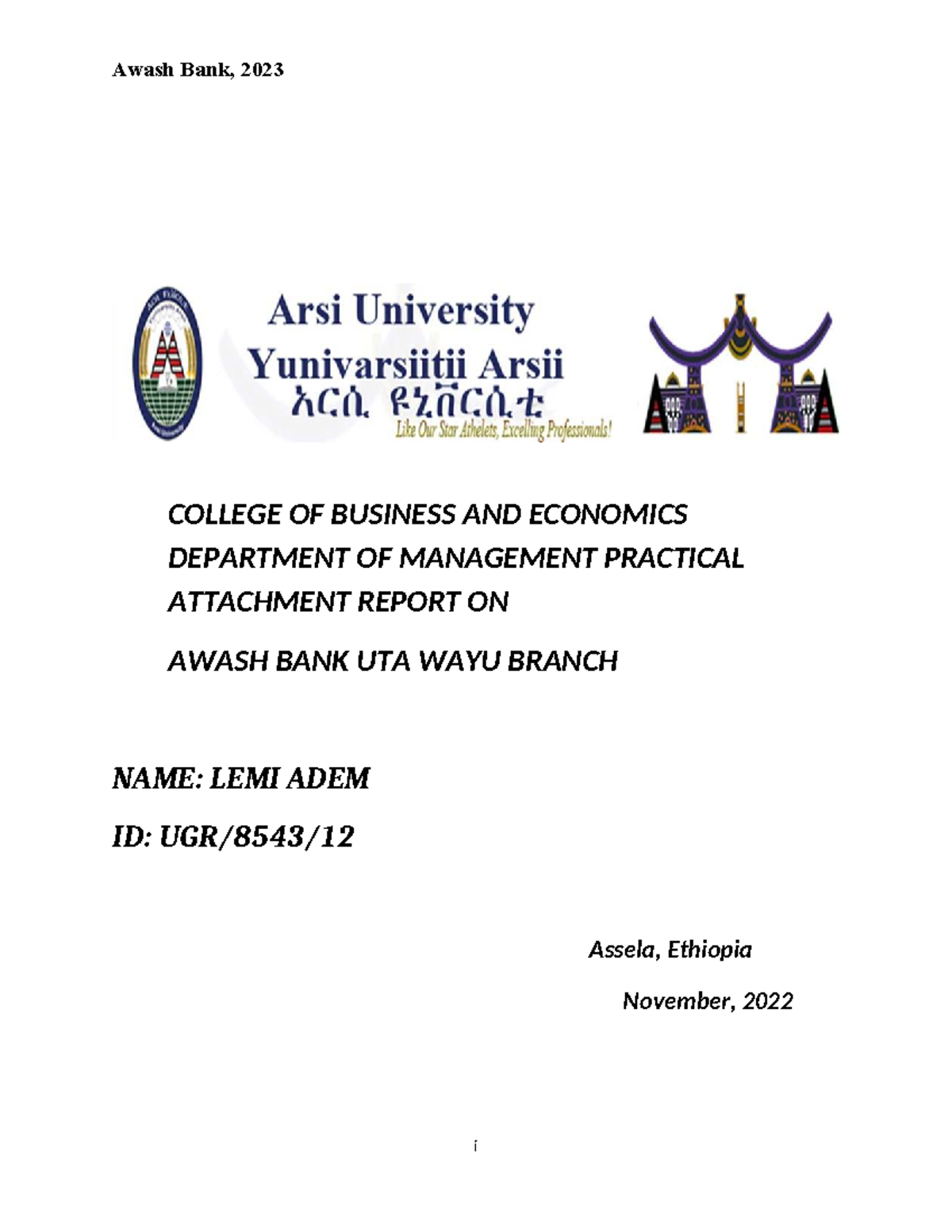 Practical Attachment Report on Awash Bank UTA 105325 - Studocu