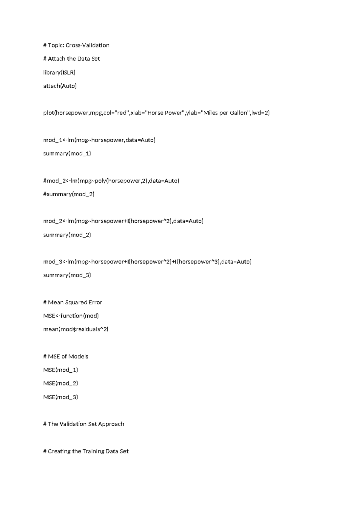 Cross validation - Topic: Cross-Validation Attach the Data Set library ...