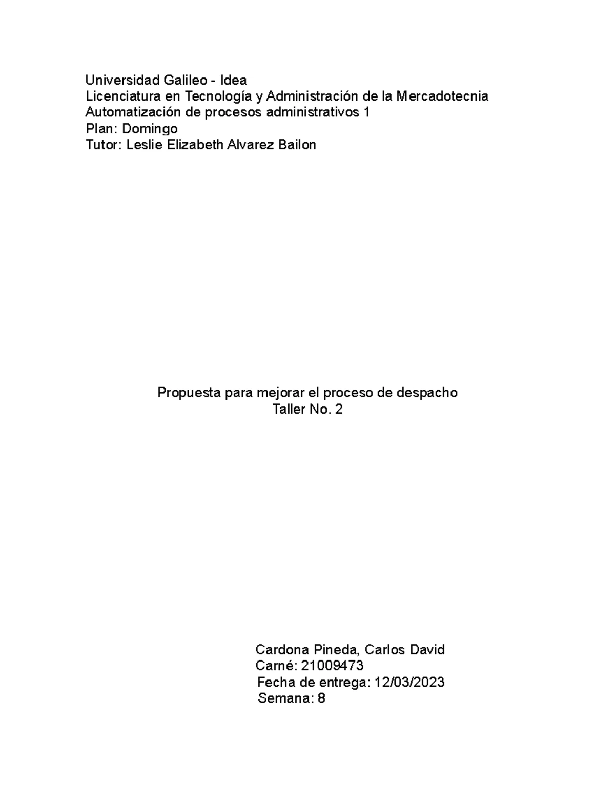 Propuesta de Mejora del Proceso de Despacho - Taller 2 - Lic. T.A.M ...
