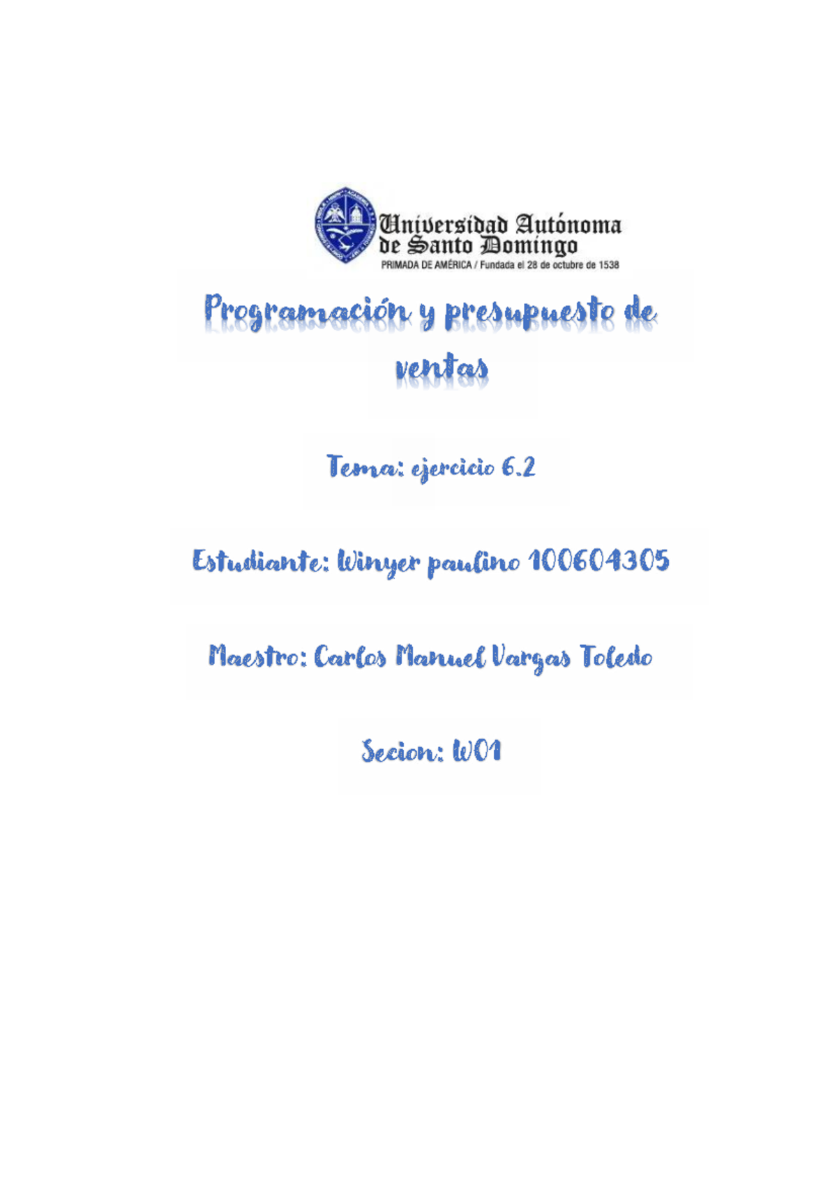 Tarea 6.2: Análisis de Costos y Presupuesto de Ventas - W01 - Studocu