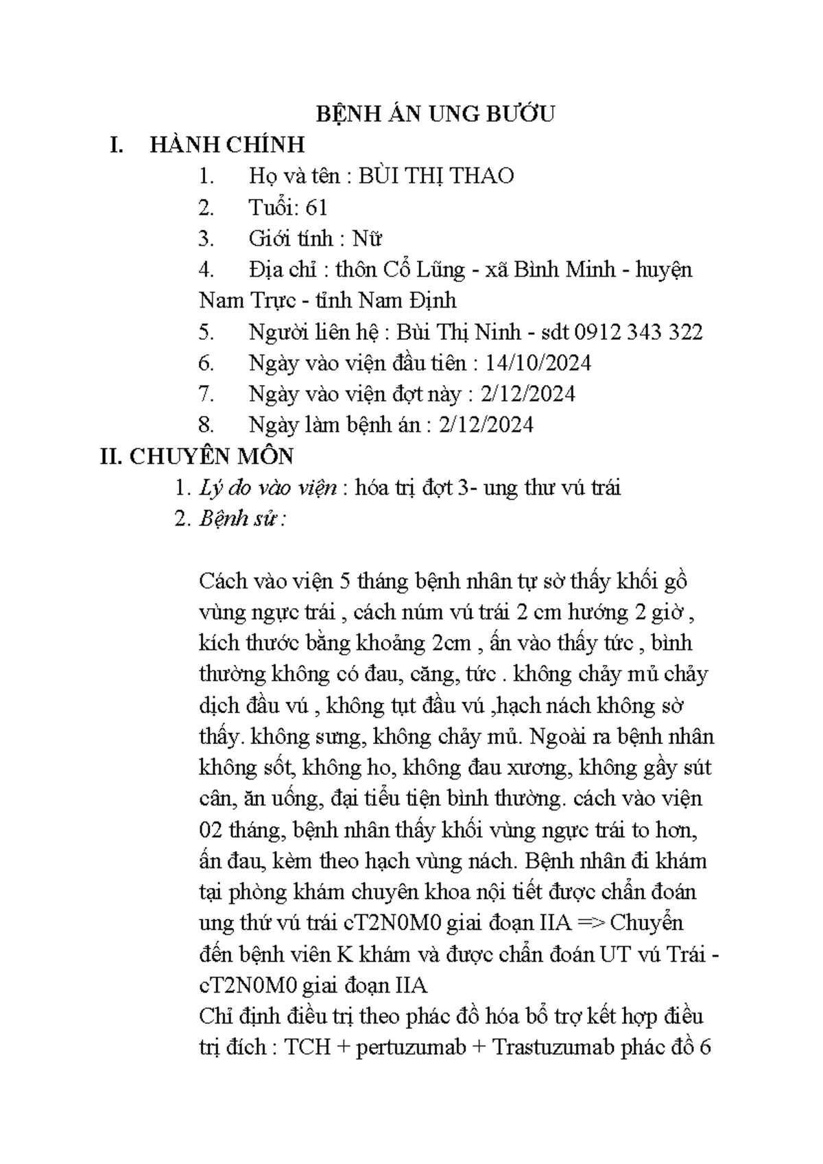 BỆNH NHÂN NỮ 73 TUỔI ĐƯỢC CHẨN ĐOÁN UNG THƯ PHỔI DI CĂN NÃO GIAI ĐOẠN 4