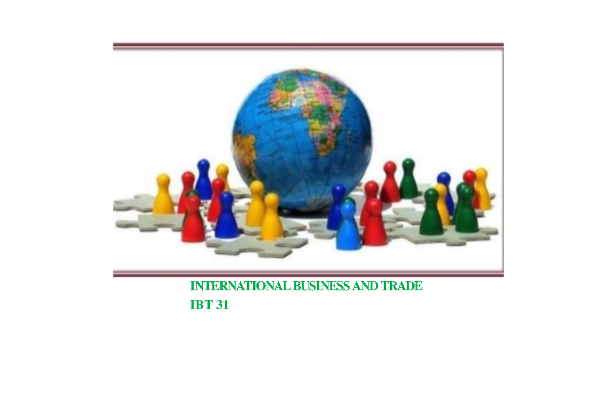 IBT 31 Midterm Examination Notes on International Business and Trade ...