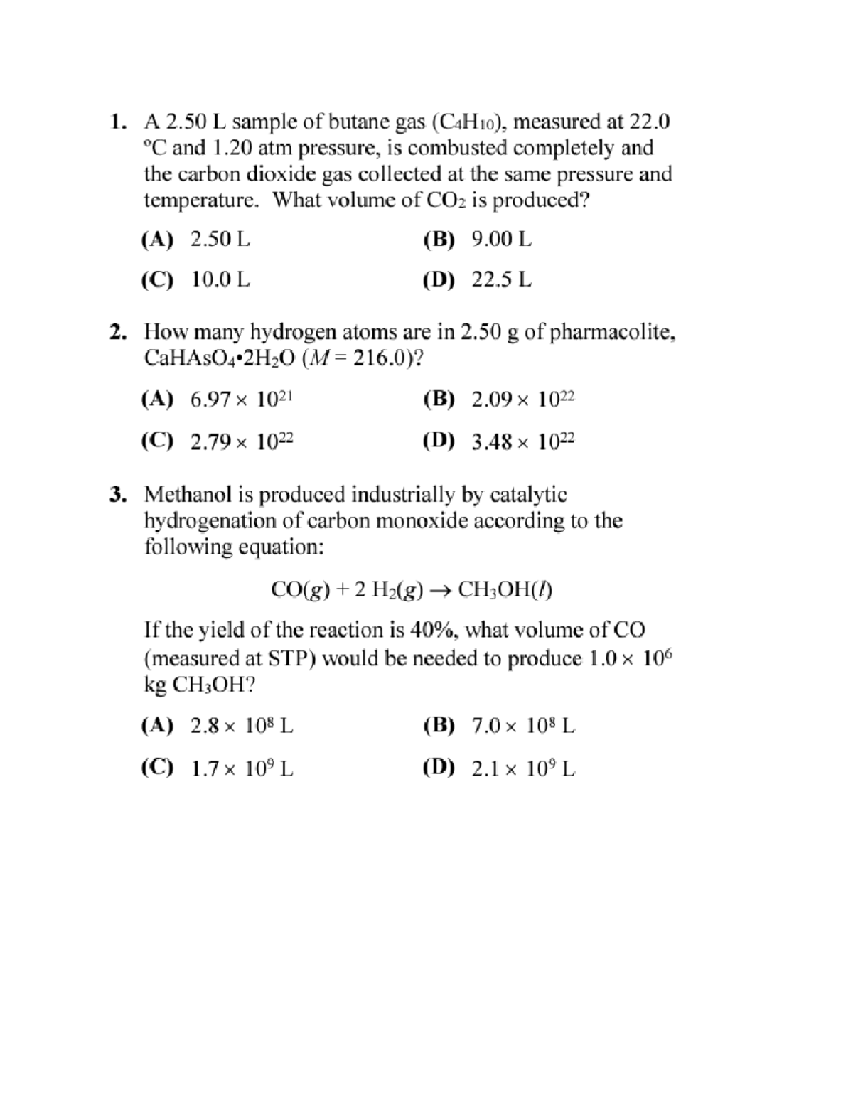 ACS 2020 Exam - biol - A 2 L sample of butane gas (C4H1o0), measured at ...