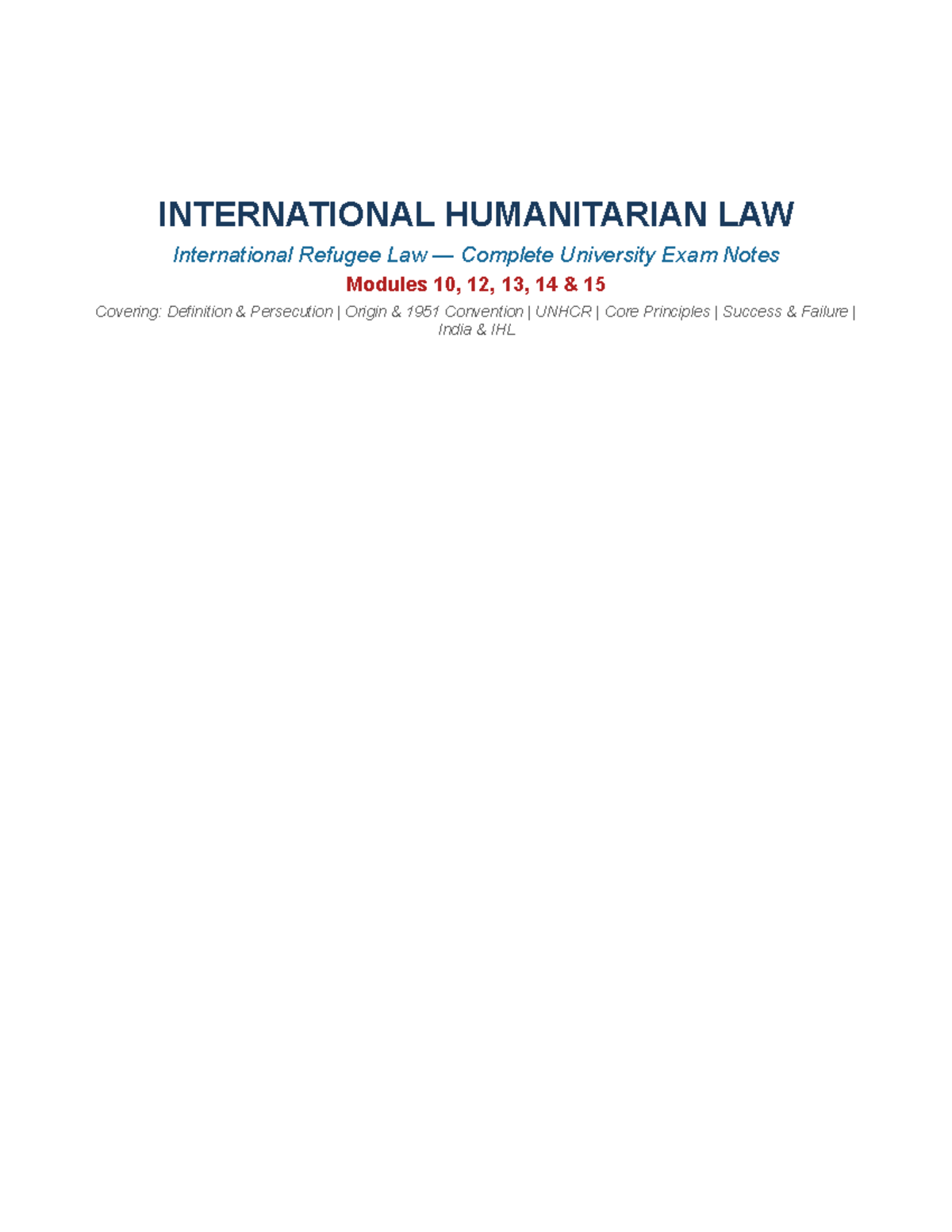 IHL 101: Comprehensive Exam Notes on International Refugee Law (Modules ...