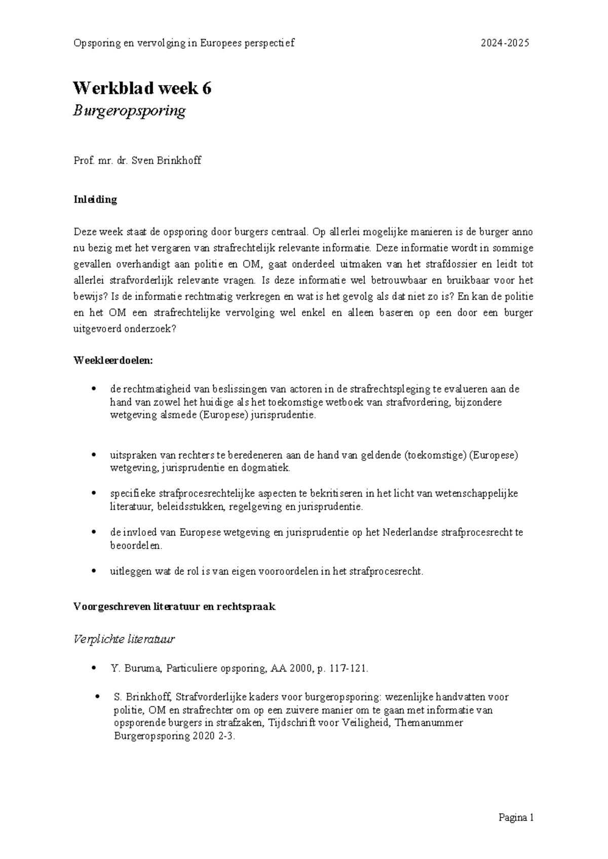 Week 6: Burgeropsporing en Strafrechtelijke Vervolging 2024-2025 ...
