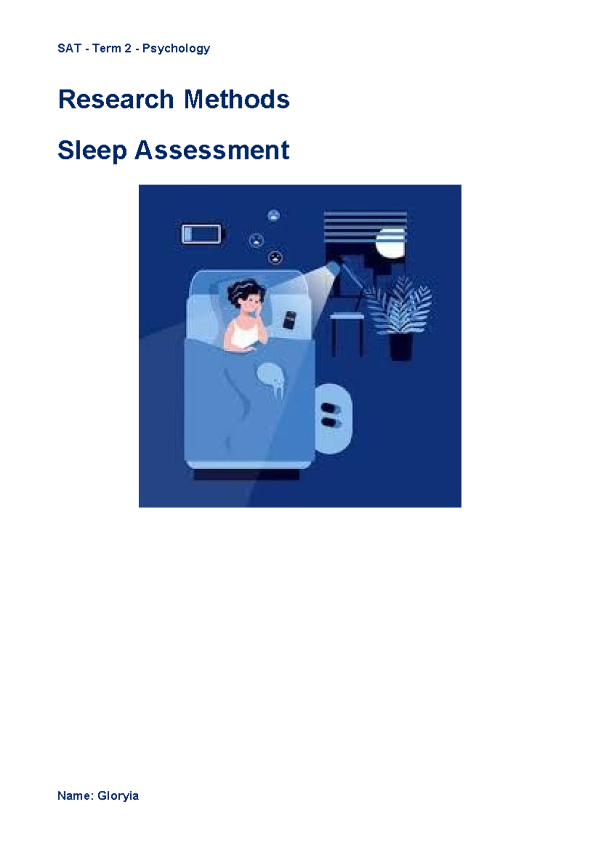 Psychology Unit 2 Sleep Assessment Report: Analyzing Sleep Patterns ...